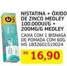 Assaí Atacadista De - nistatina + óxido de zinco medley 100.000ui/g + 200mg/g medley oferta