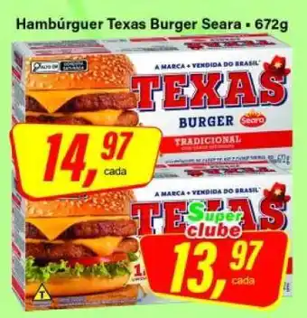 Rede Supermarket Hambúrguer Texas Burger Seara oferta