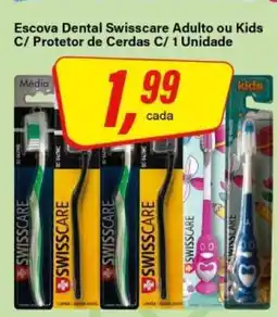 Rede Supermarket Escova Dental Swisscare Adulto ou Kids oferta