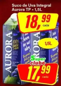 Rede Supermarket Suco de Uva Integral Aurora Tp oferta