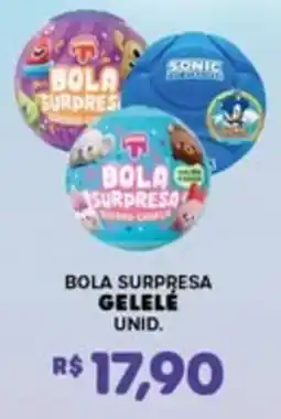Big Bom Supermercados Bola surpresa gelele oferta