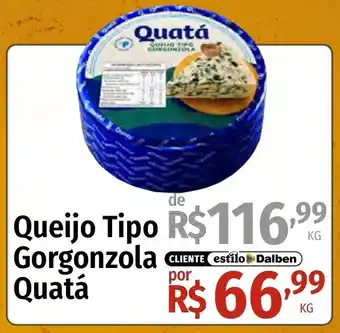 Supermercado Dalben Queijo Tipo Gorgonzola Quatá oferta