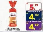 Roldão Seven boys - pão de forma oferta