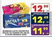 Roldão Lacta - bombom favoritos ou sonho de valsa é ouro branco oferta