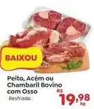 Novo Atacarejo Peito/acém ou chambaril bovino com osso oferta