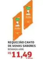 Assaí Atacadista Sabores - requeijão canto de minas oferta