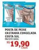 Assaí Atacadista Costa sul - posta de peixe castanha congelada oferta