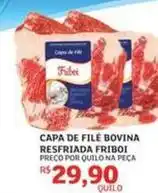 Assaí Atacadista Friboi - capa de filé bovina resfriada oferta