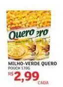 Assaí Atacadista Quero - milho-verde oferta
