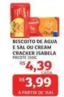 Assaí Atacadista Isabela - biscoito de água e sal ou cream cracker oferta