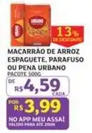 Assaí Atacadista Urbano - macarrão de arroz espaguete, parafuso ou pena oferta