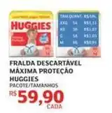 Assaí Atacadista Huggies - fralda descartável maxima proteção oferta