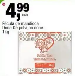 Frangolândia Fécula de mandioca Dona Dê polvilho doce oferta