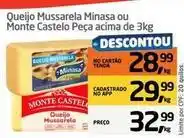 Tenda Atacado Sensação de minas - queijo mussarela ou monte castelo peça acima de 3kg oferta