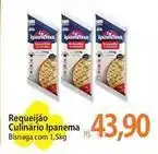 Atacadão Ipanema - requeijão culinário oferta