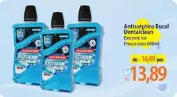 Atacadão Dentalclean - antisséptico bucal oferta