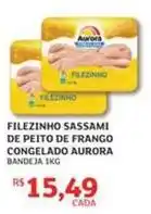 Assaí Atacadista Aurora - filezinho sassami de peito de frango congelado oferta