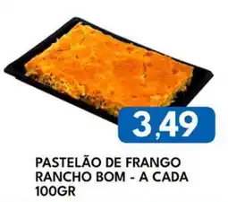 Rancho Bom Supermercados Pastelão de frango rancho bom oferta