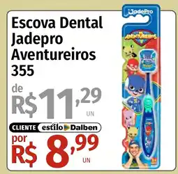 Supermercado Dalben Escova Dental Jadepro Aventureiros 355 oferta