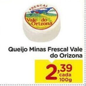 Carrefour Bairro Queijo minas frescal Vale do Orizona 100g oferta