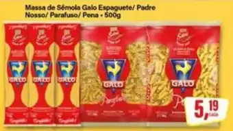 Rede Supermarket Massa de Semola Galo Espaguete/ Padre Nosso/ Parafuso/ Pena oferta