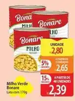 Atacadão Bonare - milho verde oferta