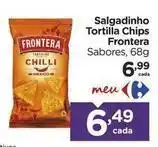 Carrefour Fronteira - salgadinho tortilla chips oferta