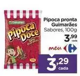 Carrefour Guimarães - pipoca pronta oferta