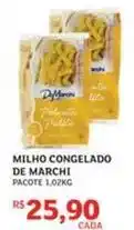 Assaí Atacadista De marchi - milho congelado oferta