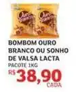 Assaí Atacadista Lacta - bombom ouro branco ou sonho de valsa oferta