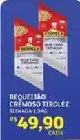 Assaí Atacadista Tirolez - requeijão cremoso oferta