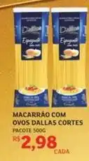 Assaí Atacadista Dallas - macarrão com ovos oferta