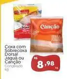 Novo Atacarejo Jaguá/canção - coxa com sobrecoxa dorsal oferta
