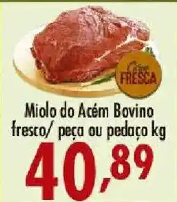 Confiança Supermercados Miolo do Acém Bovino fresco oferta