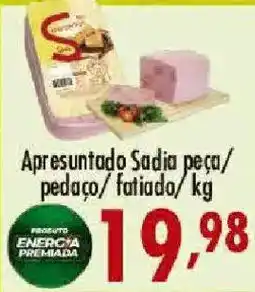 Confiança Supermercados Apresuntado Sadia peça/ pedaço/ fatiado oferta