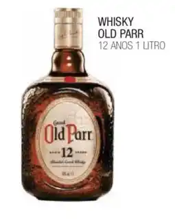 Fort Atacadista whisky old parr oferta