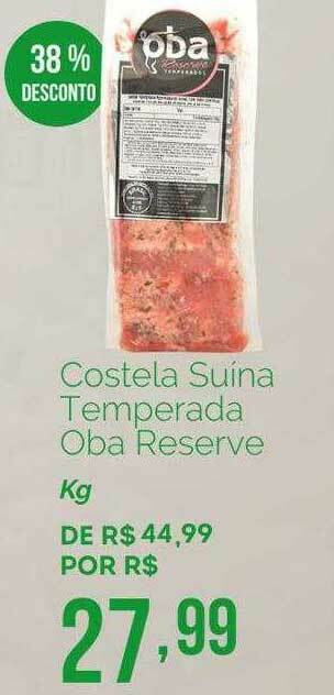 Oba Hortifruti Costela Suína Temperada Oba Reserve 38% Desconto oferta