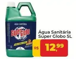 Tonin Superatacado Super globo - água sanitária oferta