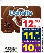 Roldão Danette - sobremesa sabores oferta