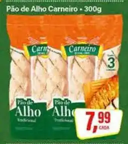 Rede Supermarket Pão de Alho Carneiro - 300g oferta