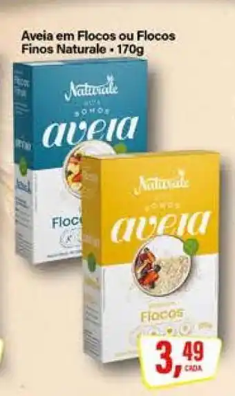 Rede Supermarket Aveia em Flocos ou Flocos Finos Naturale oferta