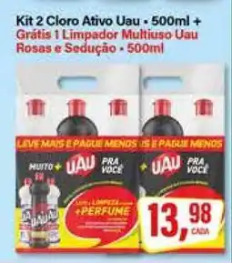 Rede Supermarket Kit 2 Cloro Ativo Uau - 500ml + Grátis 1 Limpador Multiuso Uau Rosas e Sedução - 500ml oferta
