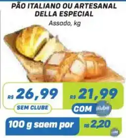 Prezunic Pão italiano ou artesanal della especial oferta