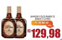 Economart Atacadista Whisky old parr 12 anos 1 litro oferta