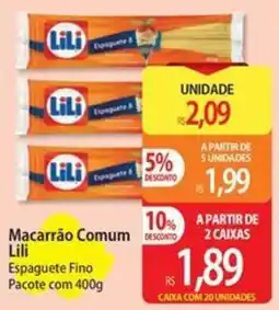 Atacadão Macarrão Comum Lili Espaguete Fino oferta