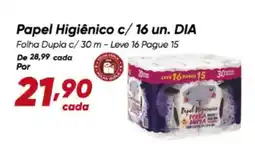 Dia Dia - papel higiênico c/16 un oferta