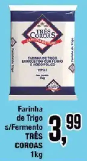 Redeconomia Farinha de Trigo s/Fermento TRÊS COROAS oferta
