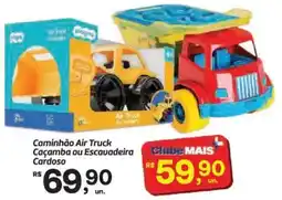 Fort Atacadista Caminhão air truck caçamba ou escavadeira cardoso oferta