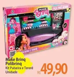 Atacadão Make Brinq Polibrinq Kit Pulseira e Tererê oferta