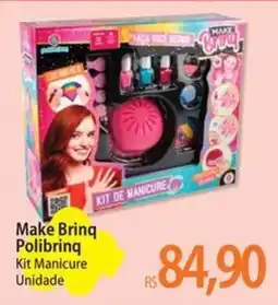Atacadão Make Brinq Polibrinq Kit Manicure oferta
